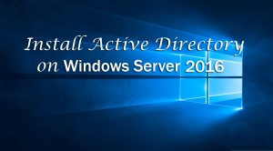Install Active Directory on Windows Server