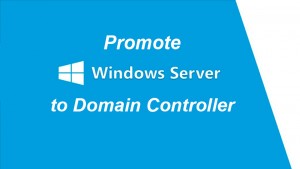 Promte Windows Server to Domain Controller